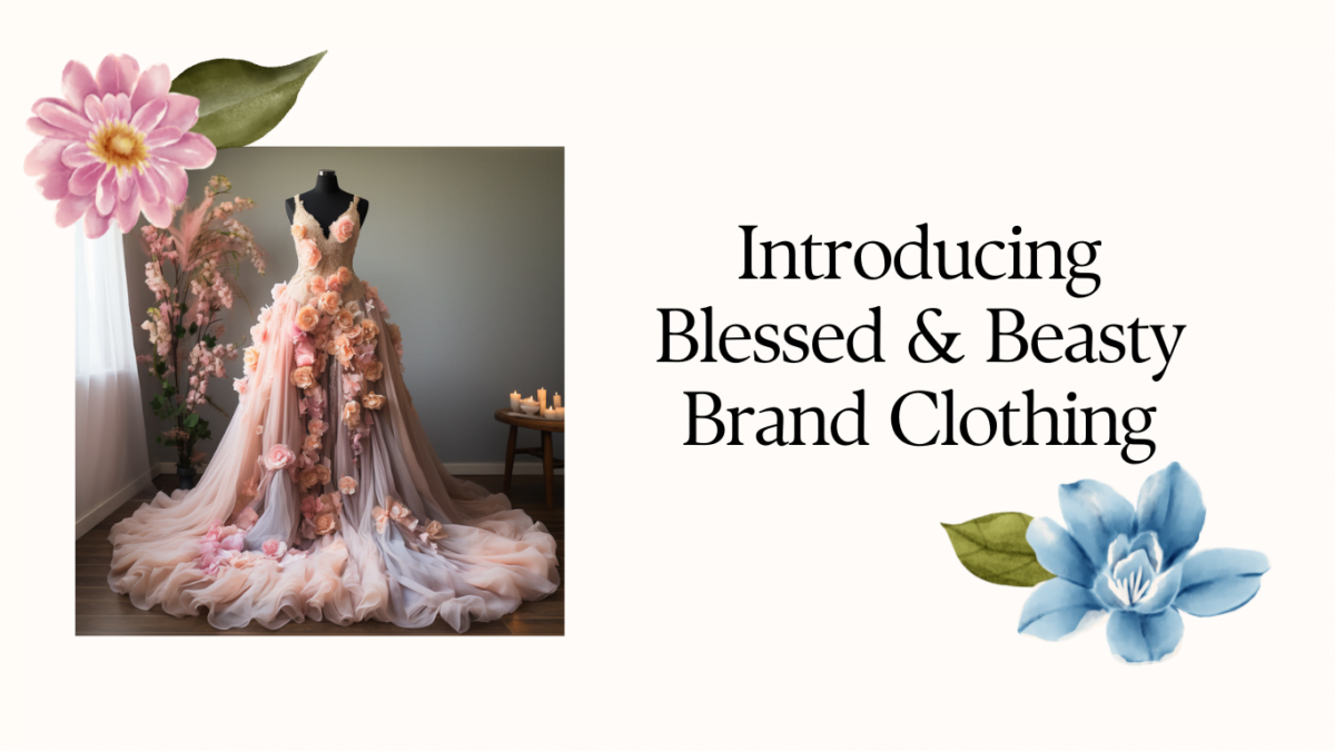 Introducing Blessed & Beasty Brand Clothing